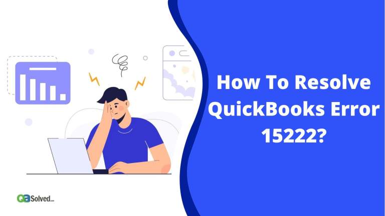 How to Resolve QuickBooks Error 15222